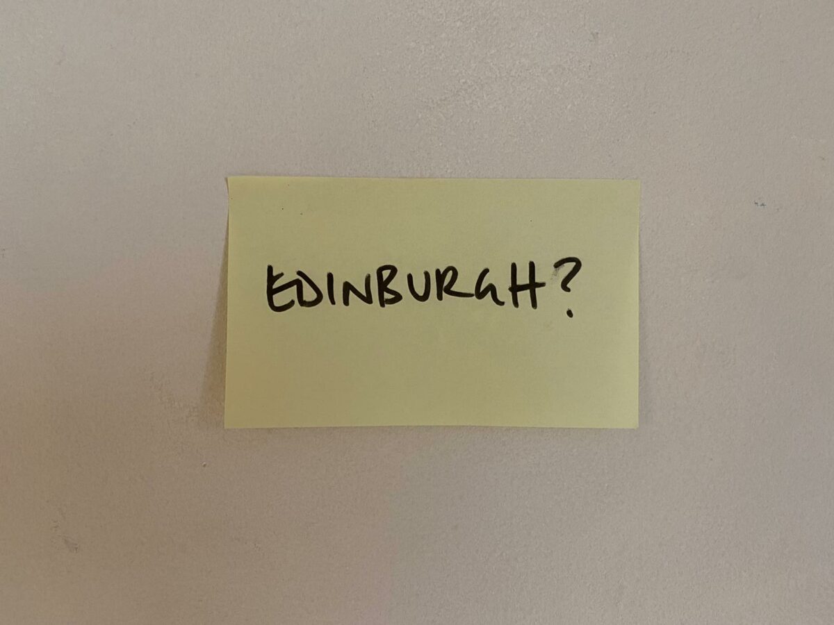 Edinburgh Update #1